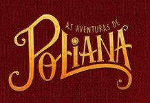 As Aventuras de Poliana: resumo do capítulo desta terça (19/11)